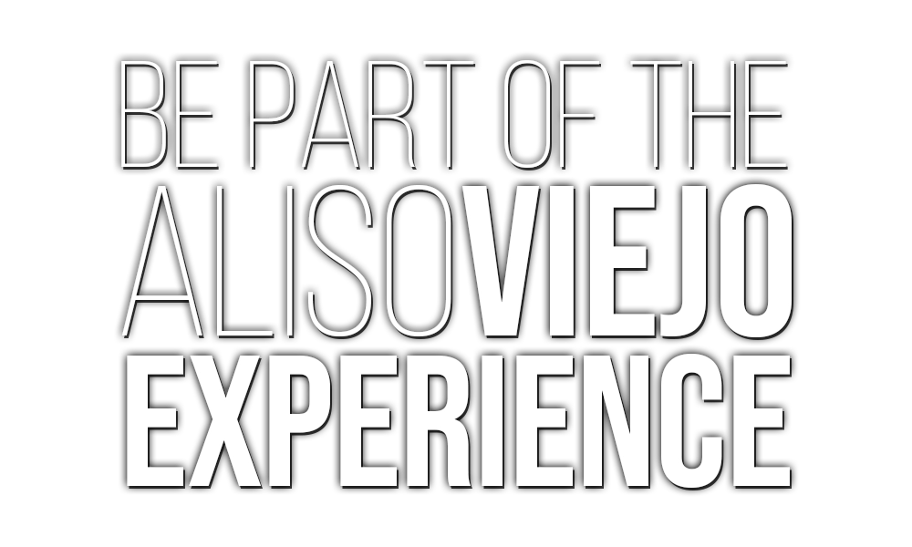 Be a Part of the Aliso Viejo Experience