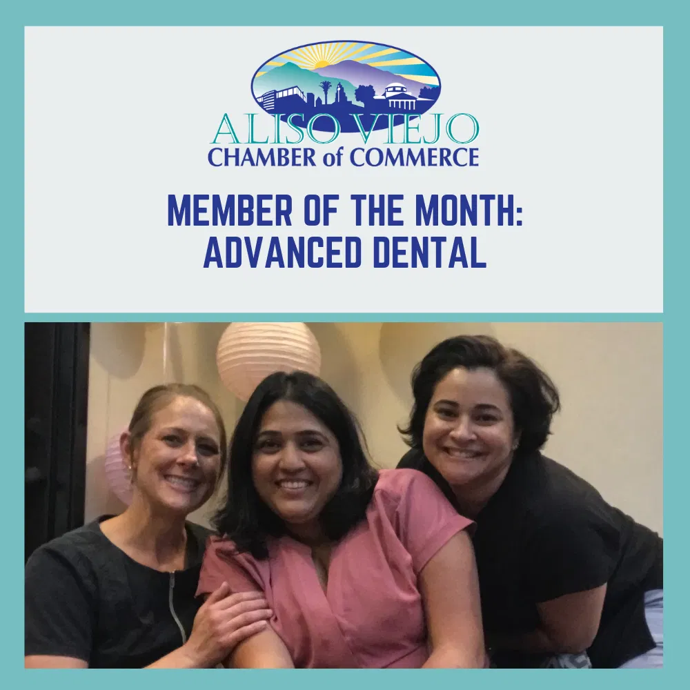 Aliso-Viejo-Chamber-Member-of-the-Month-Advanced-Dental